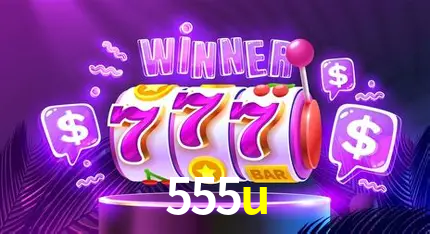 Apostas Esportivas na 555u: Um Guia Completo