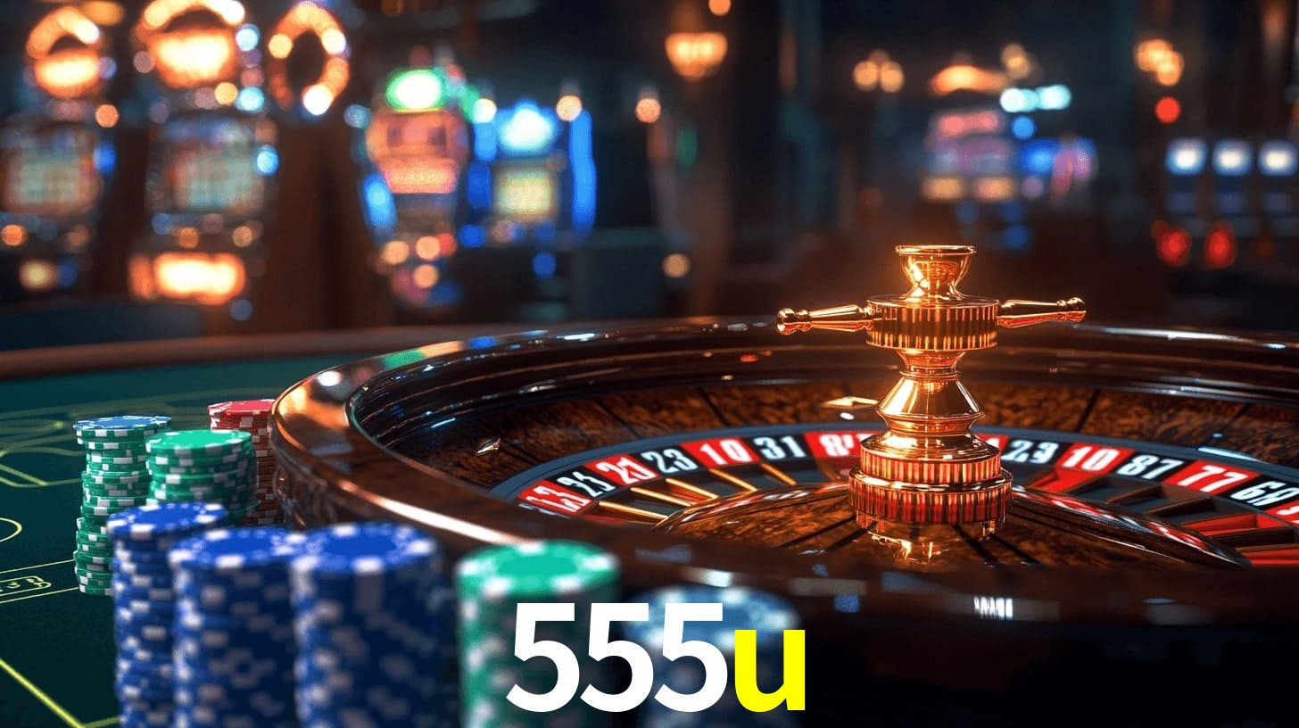 555u: Jogos de Caça-Níqueis-Altas Recompensas, Roleta-Velocidade, Blackjack-Desafios Máximos